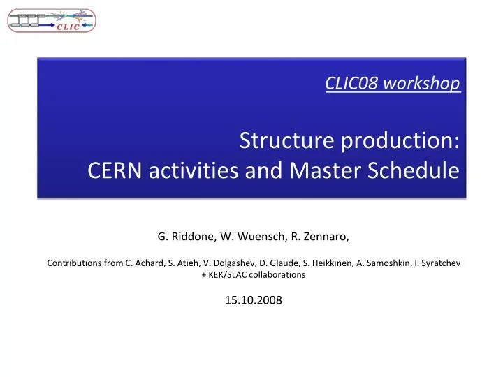 clic08 workshop structure production cern activities and master schedule