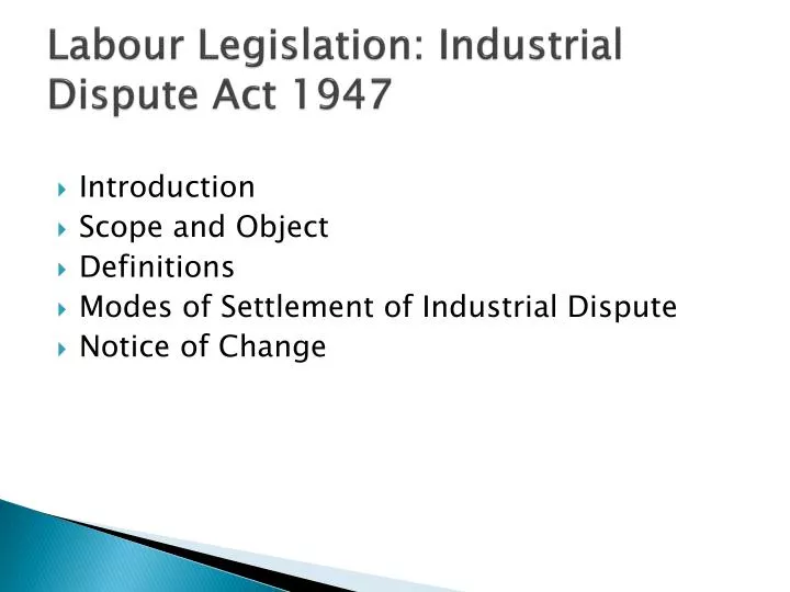 labour legislation industrial dispute act 1947