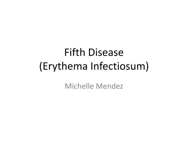 fifth disease e rythema i nfectiosum