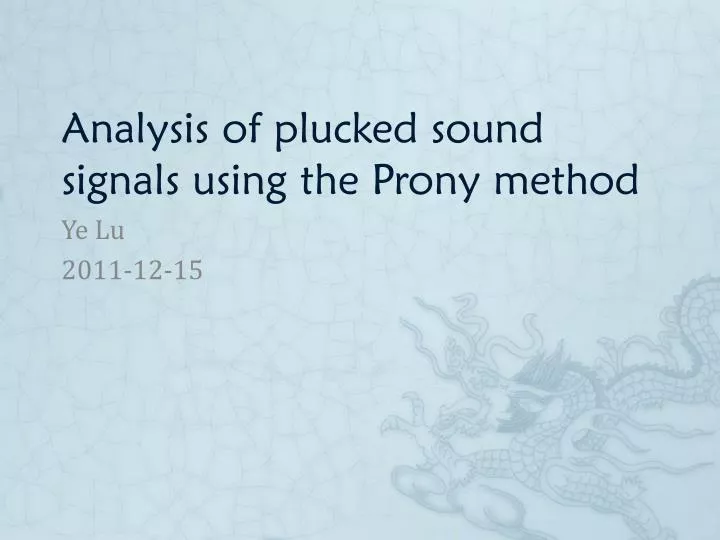 analysis of plucked sound signals using the prony method