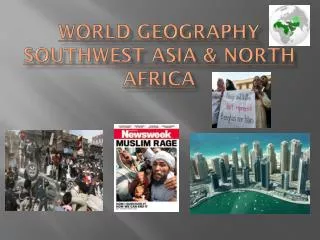 World Geography Southwest Asia &amp; North Africa