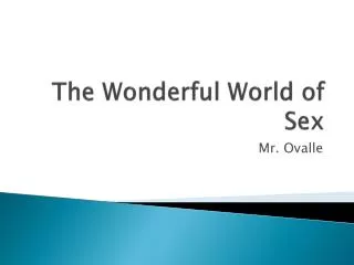 The Wonderful World of Sex
