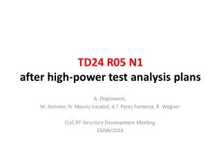 TD24 R05 N1 after high-power test analysis plans
