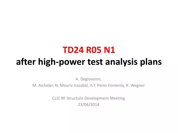 td24 r05 n1 after high power test analysis plans