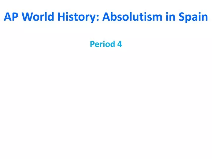 ap world history absolutism in spain