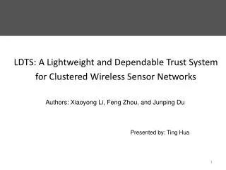 LDTS: A Lightweight and Dependable Trust System for Clustered Wireless Sensor Networks
