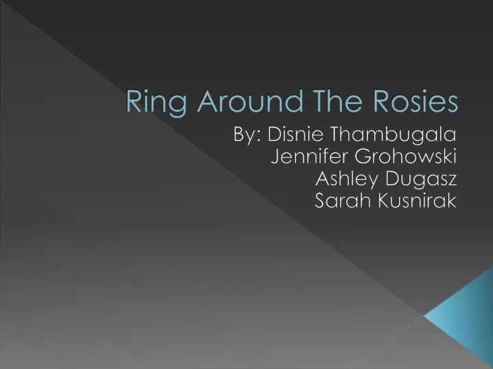 ring around the rosies