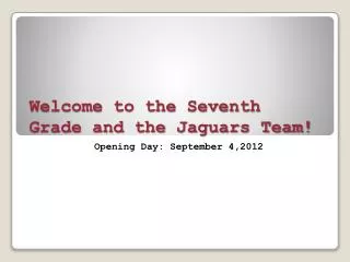 welcome to the seventh grade and the jaguars team