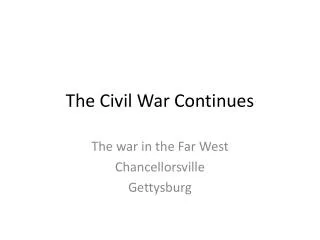 The Civil War Continues