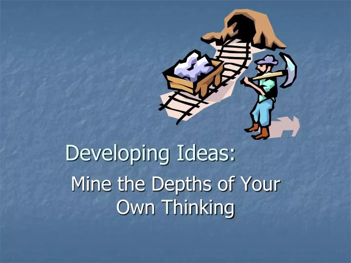 developing ideas
