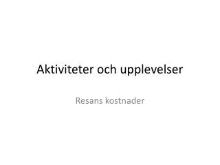 Aktiviteter och upplevelser