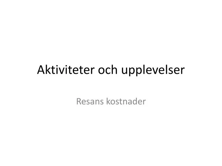 aktiviteter och upplevelser