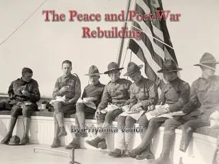 The Peace and Post-War Rebuilding