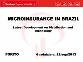 MICROINSURANCE IN BRAZIL Latest Development on Distribution and Technology