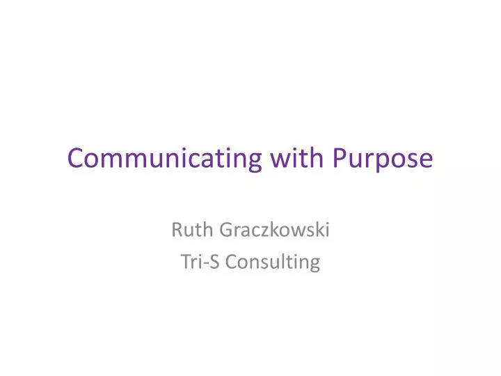 communicating with purpose