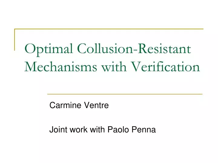 optimal collusion resistant mechanisms with verification