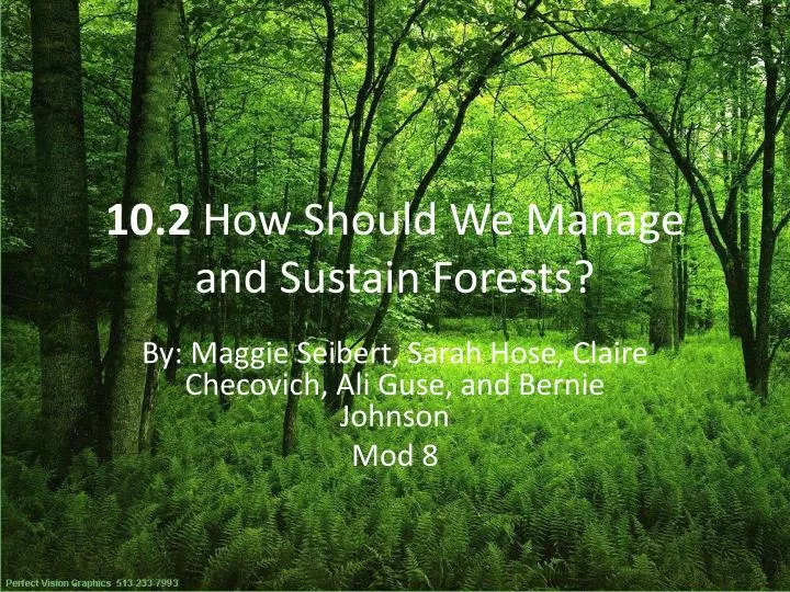 10 2 how should we manage and sustain forests