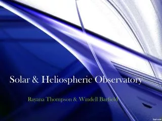 Solar &amp; Heliospheric Observatory