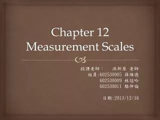 Chapter 12 Measurement Scales