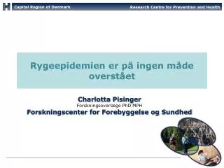 charlotta pisinger forskningsoverl ge phd mph forskningscenter for forebyggelse og sundhed
