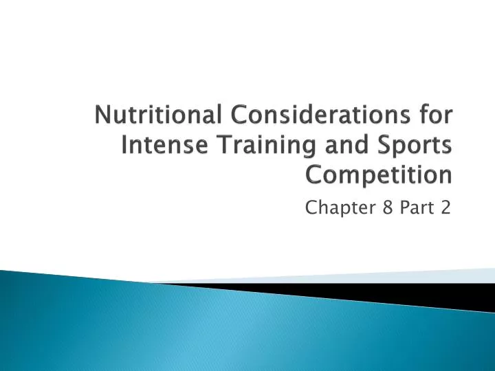 nutritional considerations for intense training and sports competition
