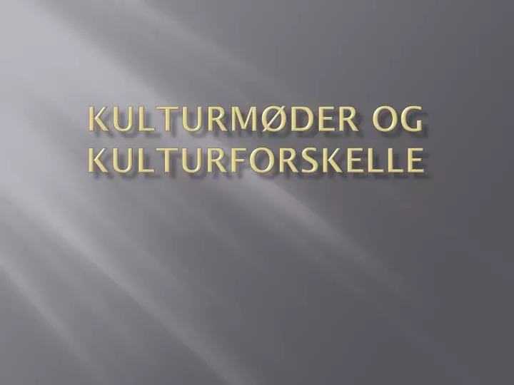 kulturm der og kulturforskelle