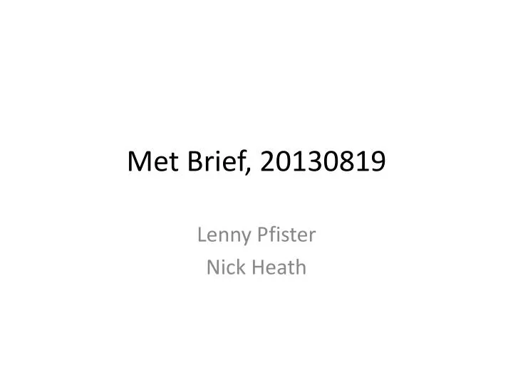 met brief 20130819