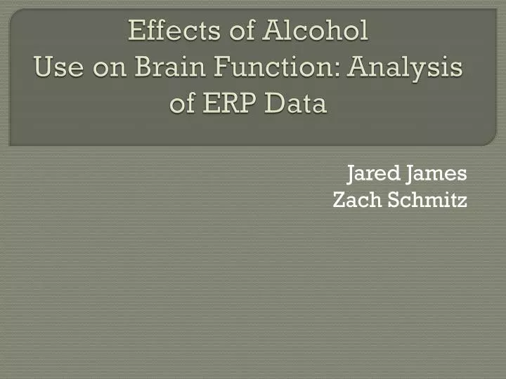 effects of alcohol use on brain function analysis of erp data