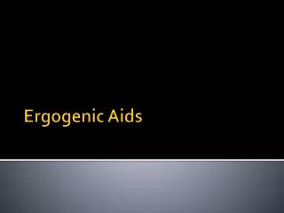 Ergogenic Aids