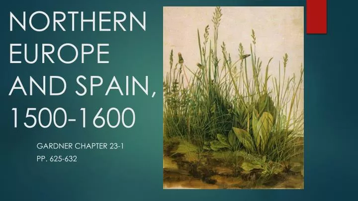 northern europe and spain 1500 1600