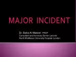 MAJOR INCIDENT - slide 1