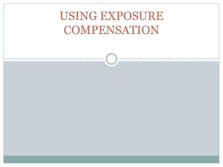 using exposure compensation