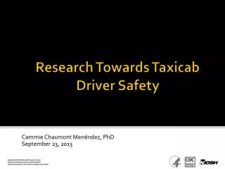 Research Towards Taxicab Driver Safety