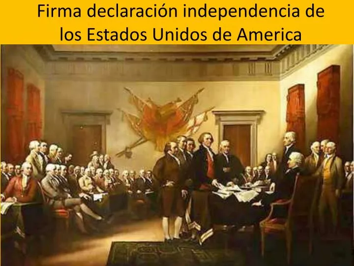 firma declaraci n independencia de los estados unidos de america