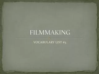 FILMMAKING