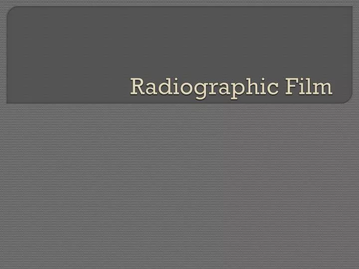 radiographic film