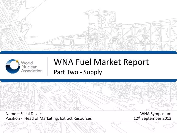 wna fuel market report part two supply
