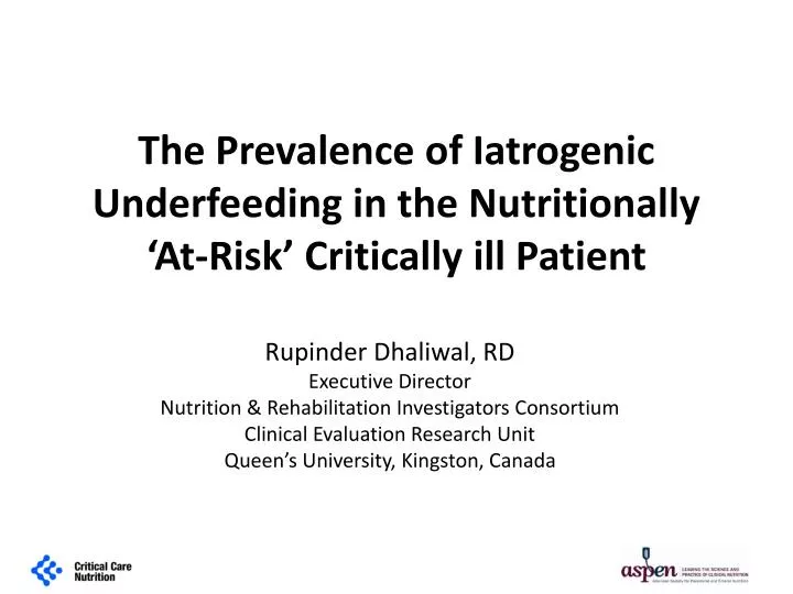 the prevalence of iatrogenic underfeeding in the nutritionally at risk critically ill patient