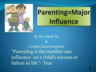 Parenting=Major Influence