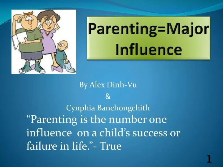 parenting major influence