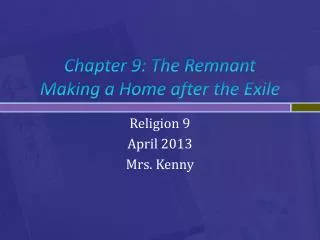 Chapter 9: The Remnant Making a Home after the Exile
