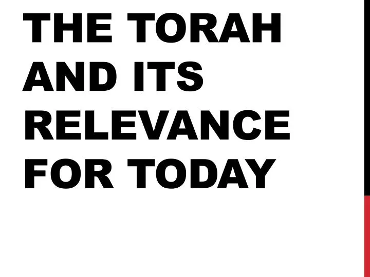 the torah and its relevance for today