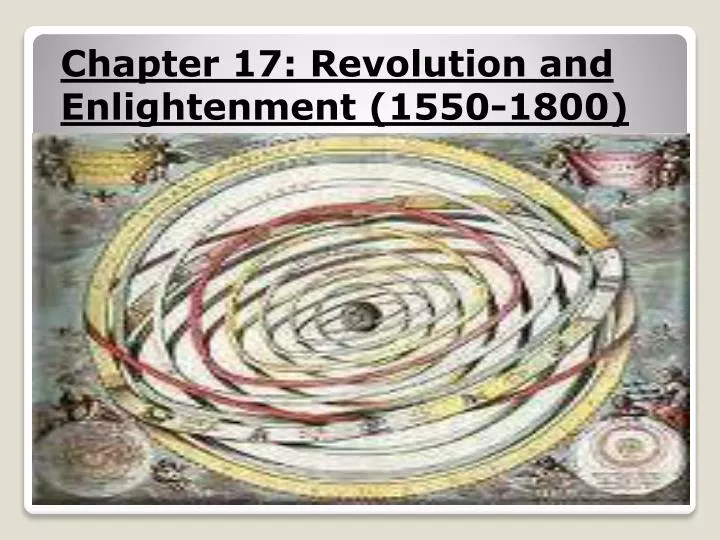 chapter 17 revolution and enlightenment 1550 1800