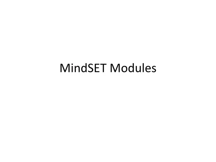 mindset modules