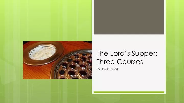 the lord s supper three courses