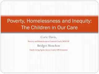 Poverty, Homelessness and Inequity: The Children in Our Care