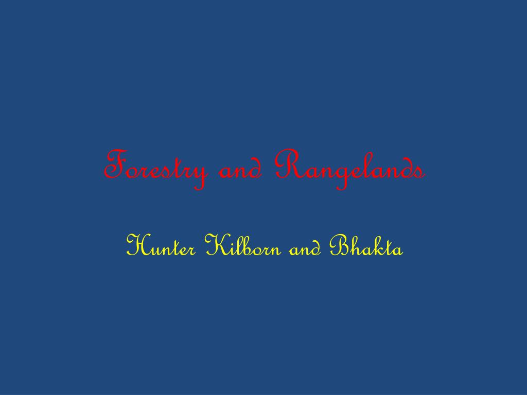Ppt Forestry And Rangelands Powerpoint Presentation Free Download