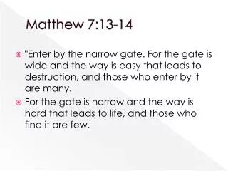 Matthew 7:13-14