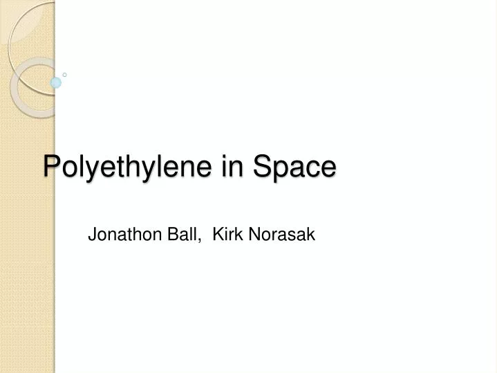 polyethylene in space