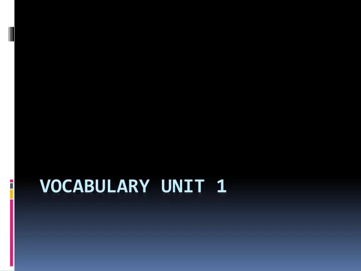 vocabulary unit 1